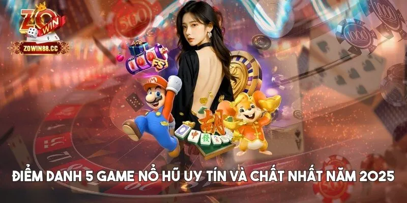 game nổ hũ uy tín