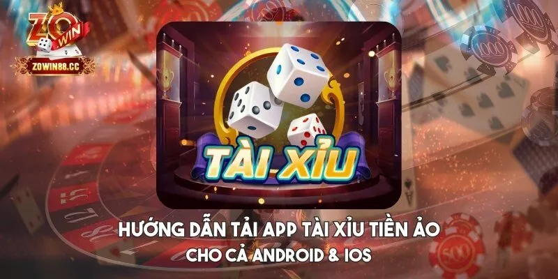 tải app tài xỉu tiền ảo