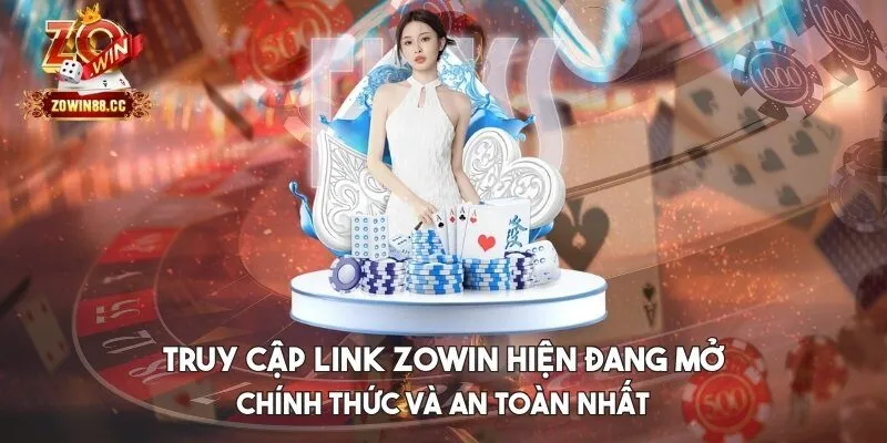 Truy cập link Zowin hiện đang mở